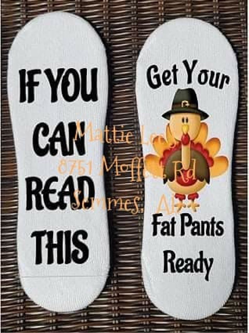 No Show Sock - Thanksgiving. If You Can Read This.. Get Your Fat Pants Ready