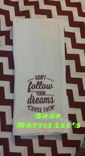 Embroidery. Follow Your Dreams Kitchen Towel