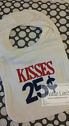 Kisses 25 cents Bib