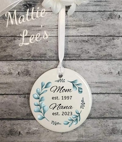 Mom - Nana Ornament - Ceramic