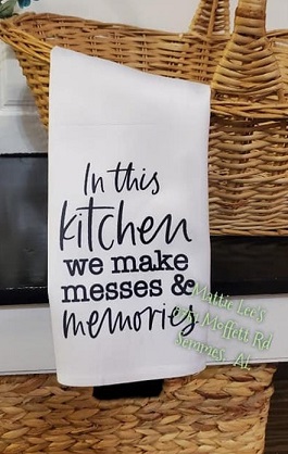 In This Kitchen We Make Messes and Memories
